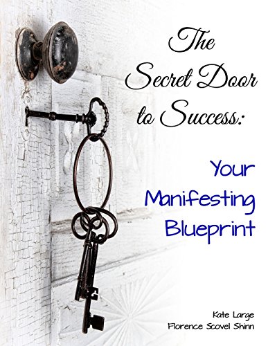 Stock image for The Secret Door to Success: Your Manifestation Blueprint for sale by California Books