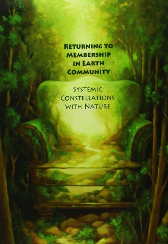 Stock image for Returning to Membership in Earth Community : Systemic Constellations with Nature for sale by Better World Books: West