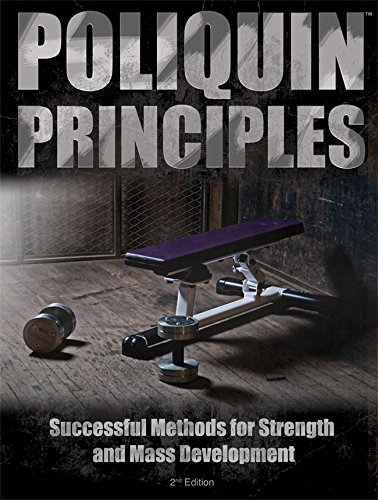 9780982608654: Poliquin Principles: Successful Methods for Strength and Mass Development by Charles Poliquin (2013) Paperback