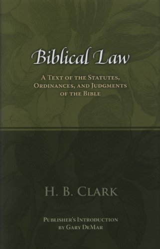 Stock image for Biblical Law: A Text of the Statutes, Ordinances, and Judgments of the Bible for sale by Shelley and Son Books (IOBA)