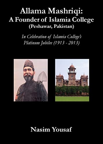 Beispielbild fr Allama Mashriqi A Founder of Islamia College Peshawar, Pakistan zum Verkauf von PBShop.store US