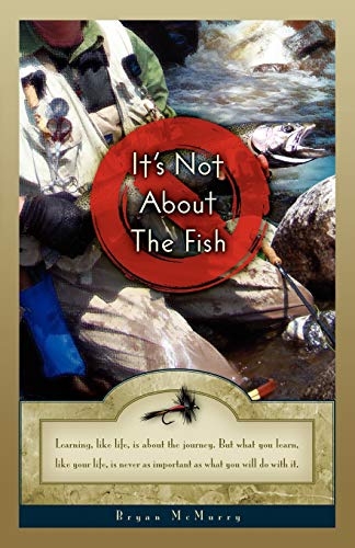 Beispielbild fr It's Not about the Fish zum Verkauf von HPB-Ruby
