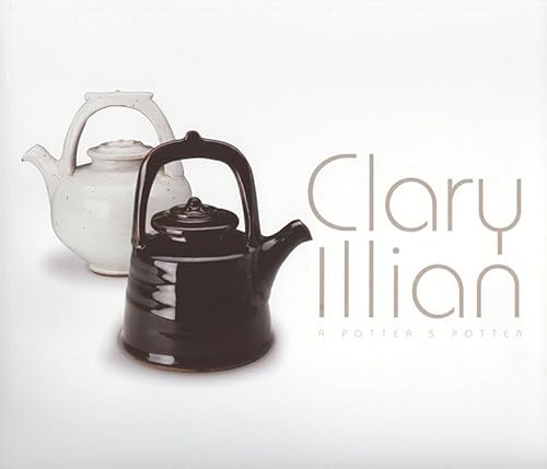 Clary Illian: A Potter's Potter.