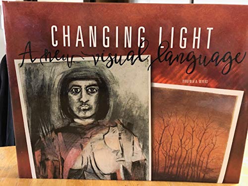 9780982613856: Changing Light: A new visual language