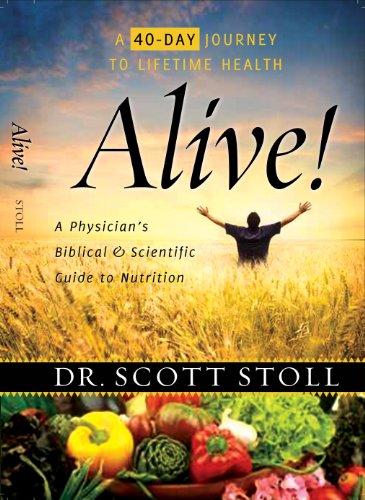 Imagen de archivo de Alive!: A Physicians Biblical and Scientific Guide to Nutrition a la venta por Hawking Books