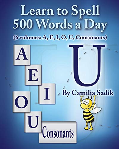 9780982614655: Learn to Spell 500 Words a Day: The Vowel U (Vol. 5)
