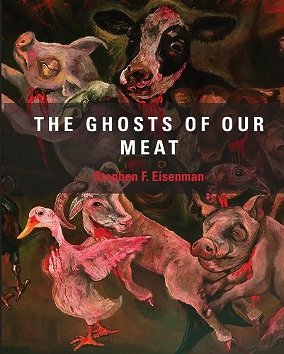 9780982615669: The Ghosts of Our Meat