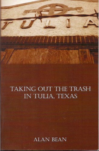 Taking Out the Trash in Tulia, Texas (9780982616208) by Bean, Alan