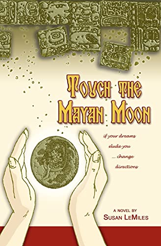 Beispielbild fr Touch the Mayan Moon zum Verkauf von Once Upon A Time Books