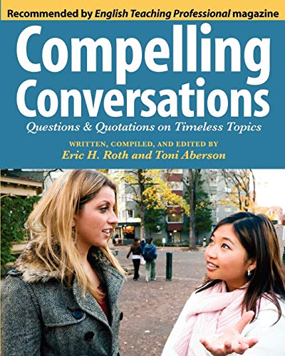 Beispielbild fr Compelling Conversations: Questions and Quotations on Timeless Topics zum Verkauf von WorldofBooks