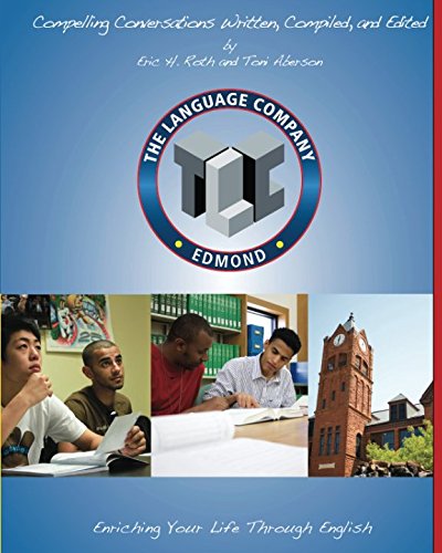 9780982617861: Compelling Conversations: 11 Selected Chapters for The Language Company High School Students (Special Editions for the Language Company)