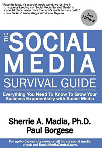 9780982618516: The Social Media Survival Guide: Everything You Need to Know to Grow Your Business Exponentially with Social Media