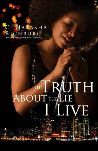 9780982619698: The Truth About the Lie I Live