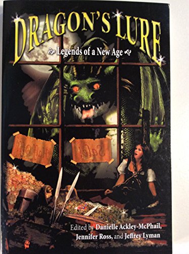 Stock image for Dragon's Lure: Legends of a New Age [Signed by Authors] for sale by Riverby Books