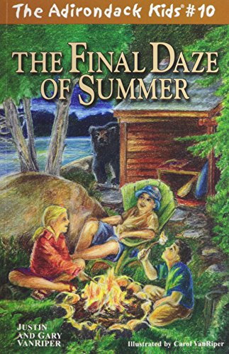 Beispielbild fr The Adirondack Kids #10: The Final Daze of Summer zum Verkauf von ZBK Books