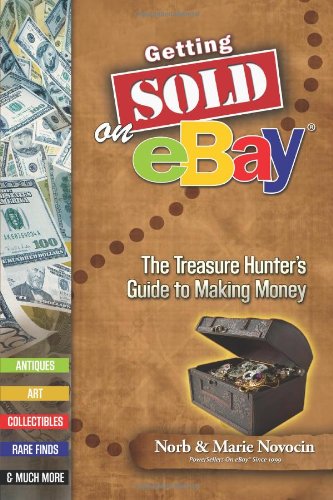 Beispielbild fr Getting Sold on eBay; The Treasure Hunter's Guide to Making Money zum Verkauf von Wonder Book