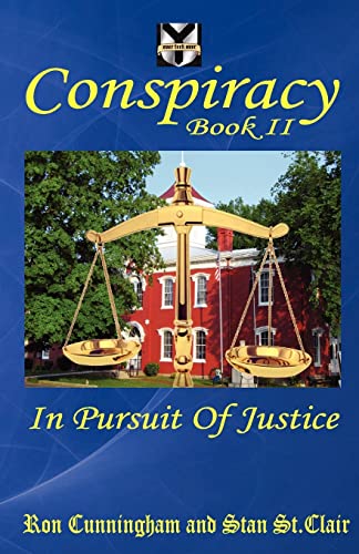 Imagen de archivo de Conspiracy Book II: In Pursuit of Justice a la venta por Lucky's Textbooks