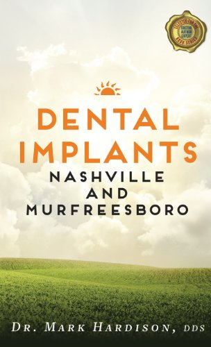 Stock image for Dental Implants Nashville and Murfreesboro for sale by Books Puddle