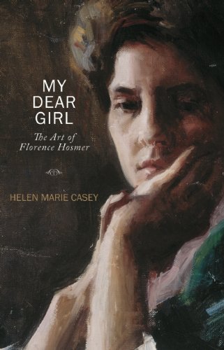 Imagen de archivo de My Dear Girl: The Art of Florence Hosmer a la venta por ThriftBooks-Dallas