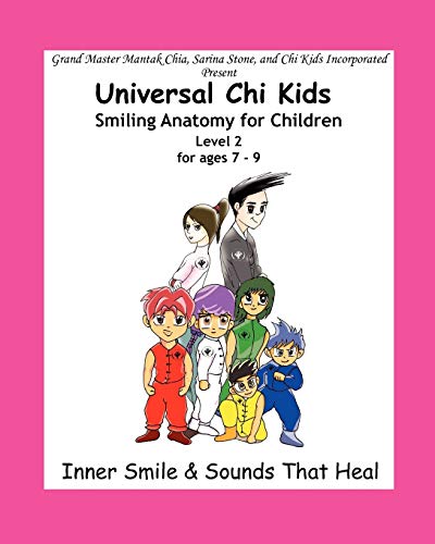 Smiling Anatomy for Children, Level 2 (9780982638415) by Stone, Sarina; Chia, Mantak