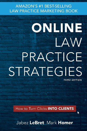 9780982640357: Online Law Practice Strategies: How to Turn Clicks Into Clients