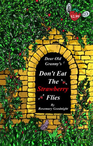 Imagen de archivo de Dear Old Grannys Dont Eat The Strawberry Flies a la venta por ABC Books