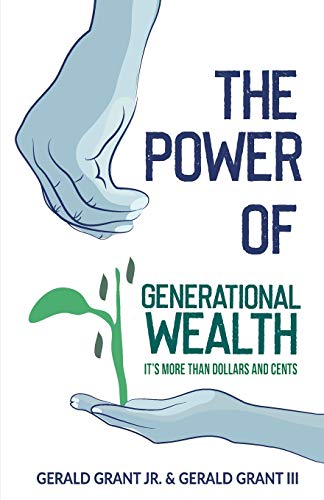 Stock image for The Power of Generational Wealth: It's More Than Dollars and Cents for sale by GF Books, Inc.