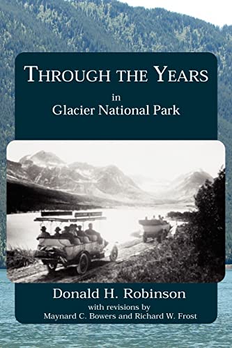 Stock image for Through the Years in Glacier National Park for sale by Goodwill Books