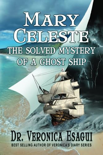 Stock image for Mary Celeste: The Solved Mystery of a Ghost Ship for sale by Goodwill Books