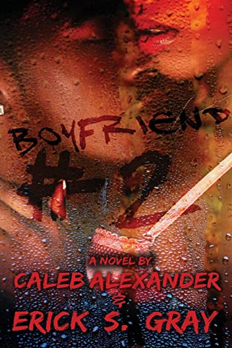 Boyfriend # 2 (9780982649954) by Alexander, Caleb; Gray, Erick S