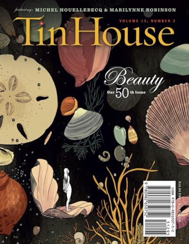 Beispielbild fr Tin House Special 50th Issue: Beauty zum Verkauf von -OnTimeBooks-