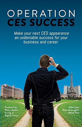 Stock image for Operation CES Success: Make your next CES appearance an undeniable success for your business and career for sale by Lucky's Textbooks