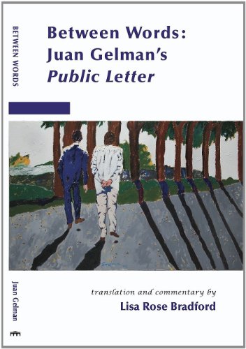 Between Words: Juan Gelman's Public Letter (English and Spanish Edition) (9780982655627) by Juan Gelman; Lisa Rose Bradford; Translator