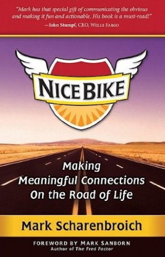 Imagen de archivo de Nice Bike: Making Meaningful Connections on the Road of Life a la venta por Gulf Coast Books