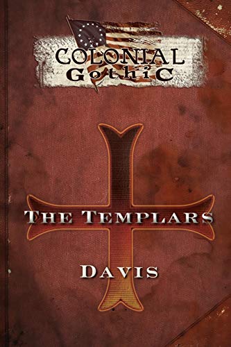 Beispielbild fr Colonial Gothic Organizations The Templars zum Verkauf von PBShop.store US