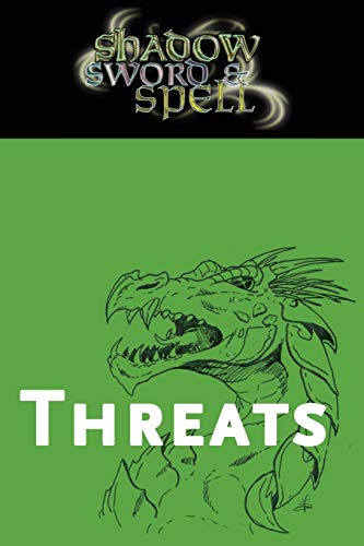 9780982659878: Shadow, Sword & Spell: Threats