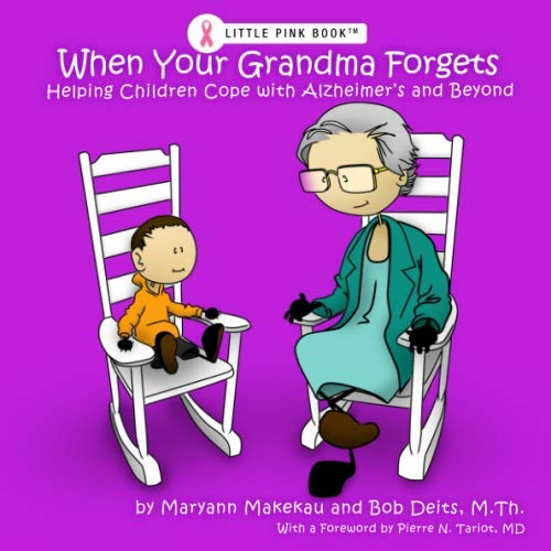 Stock image for When Your Grandma Forgets: Helping Children Cope with Alzheimer's for sale by -OnTimeBooks-