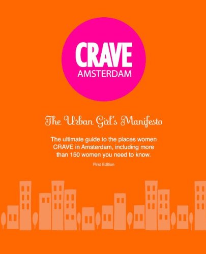 Stock image for CRAVE Amsterdam: The Urban Girls Manifesto for sale by Ebooksweb