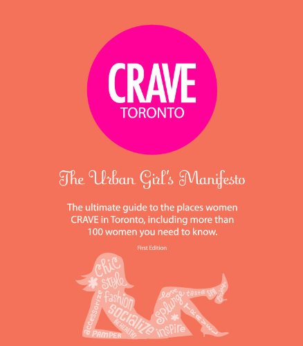 9780982663134: Crave Toronto The Urban Girl's Manifesto 1st ed