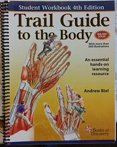 Imagen de archivo de Trail Guide to the Body: A Hands-On Guide to Locating Muscles, Bones, and More a la venta por Seattle Goodwill