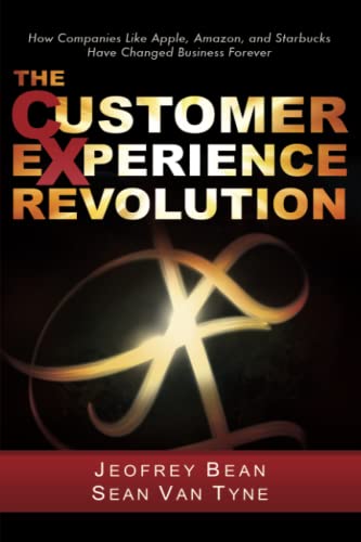 Stock image for The Customer Experience Revolution: How Companies Like Apple, Amazon, and Starbucks Have Changed Business Forever for sale by SecondSale