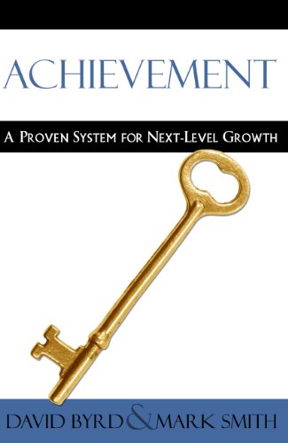 

Achievement: A Proven System for Next-Level Growth