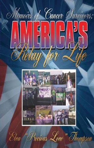 Beispielbild fr Memoirs of Cancer Survivors: America's Relay for Life zum Verkauf von Majestic Books