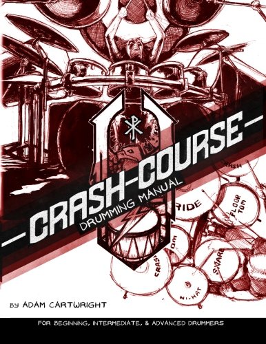 Crash Course: Drumming Manual (9780982674413) by Cartwright, Adam