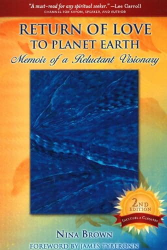 Imagen de archivo de Return of Love to Planet Earth: Memoir of a Reluctant Visionary with Glossary a la venta por Goodwill of Colorado