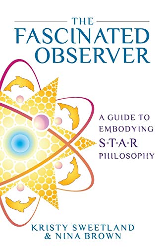 Imagen de archivo de The Fascinated Observer: A Guide To Embodying S.T.A.R. Philosophy a la venta por ThriftBooks-Dallas