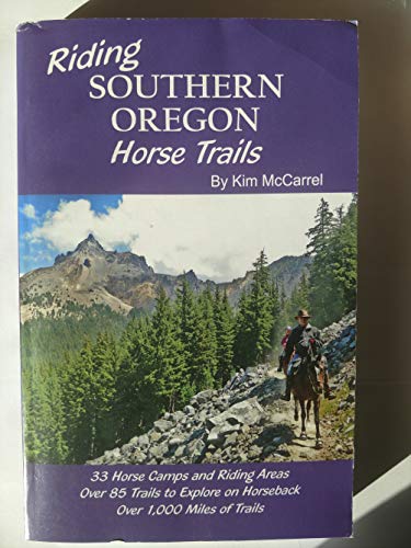 Stock image for Riding Southern Oregon Horse Trails for sale by ThriftBooks-Atlanta