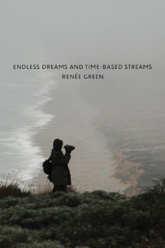 9780982678909: Rene Green: Endless Dreams and Time-Based Streams