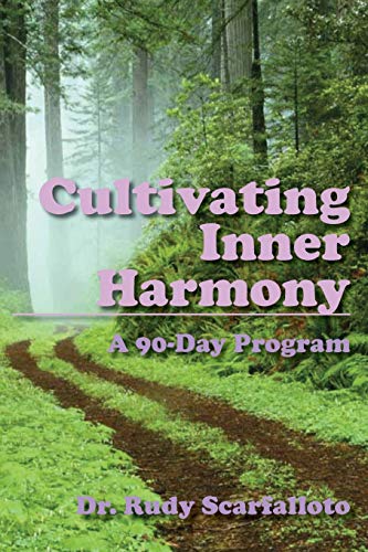 Stock image for Cultivating Inner Harmony: A 90-Day Program for sale by Red's Corner LLC