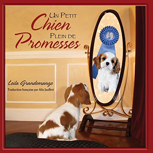 9780982685433: Un Petit Chien Plein de Promesses (French Edition)